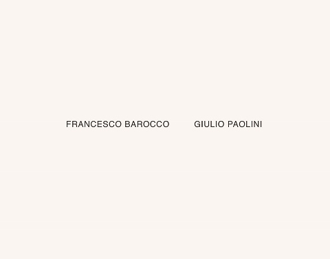 Francesco Barocco / Giulio Paolini